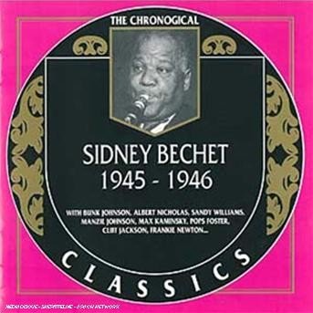 Cover for Sidney Bechet · 1945-1946 (CD) (1997)