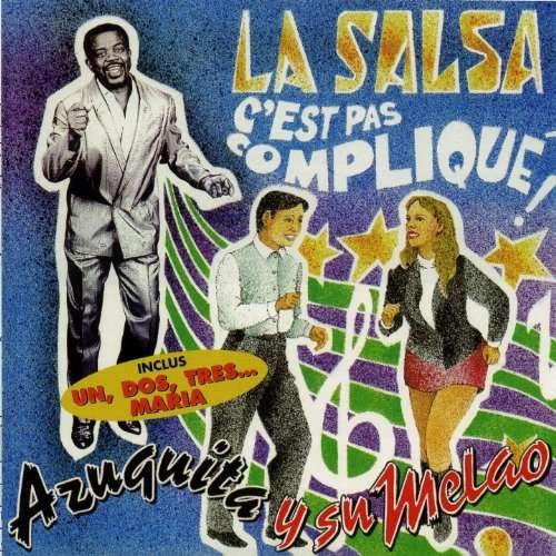 Cover for Azuquita Y Su Melao · La Salsa C'est Pas Complique (CD) (2003)
