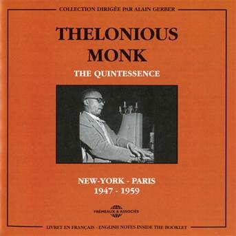 Cover for Thelonious Monk · Quintessence: New-York - Paris 1947-1959 (CD) (2011)