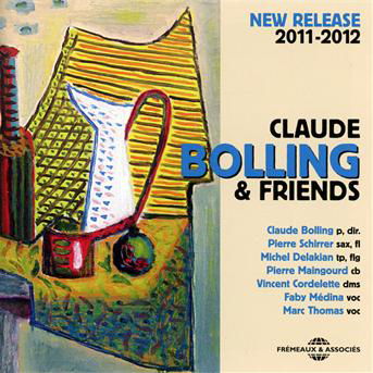 Cover for Claude Bolling · Claude Bolling &amp; Friends (CD) (2013)
