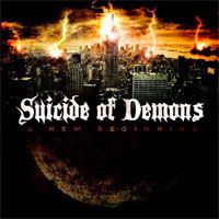 Cover for Suicide of Demons · A New Beginning (CD) (2011)