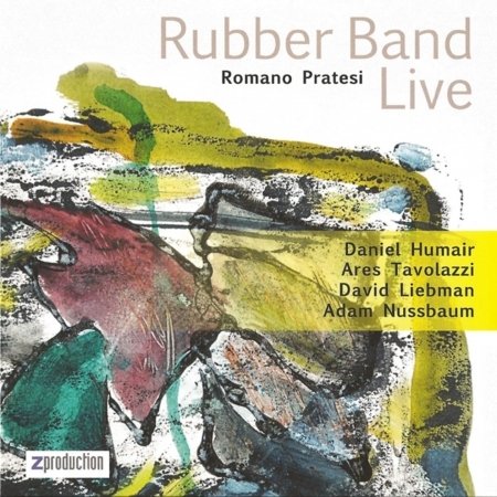 Rubber Band Live - Romano Pratesi - Muziek - Z PRODUCTION - 3700187648428 - 26 augustus 2016