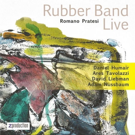 Rubber Band Live - Romano Pratesi - Music - Z PRODUCTION - 3700187648428 - August 26, 2016