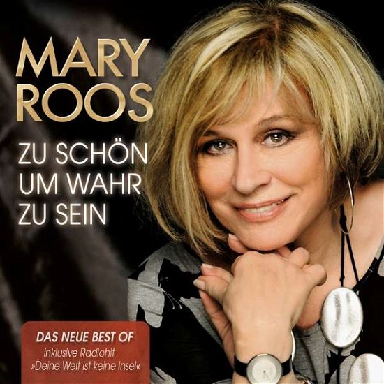 Cover for Mary Roos · Zu Schön Um Wahr Zu Sein (CD) (2018)