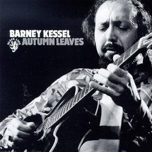 Autumn Leaves - Kessel Barney - Musiikki - Da Music - 4002587763428 - maanantai 19. helmikuuta 2001