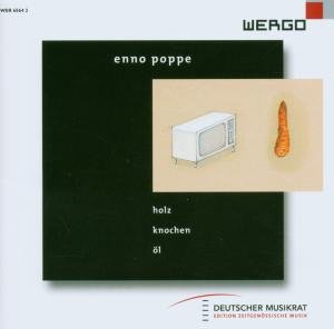 Cover for Klangforum Wien Molinari · Poppe: Holz, Knochen Ol (CD) (2006)