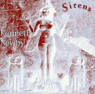 Cover for Kenneth Newby · Sirens (CD) (1998)
