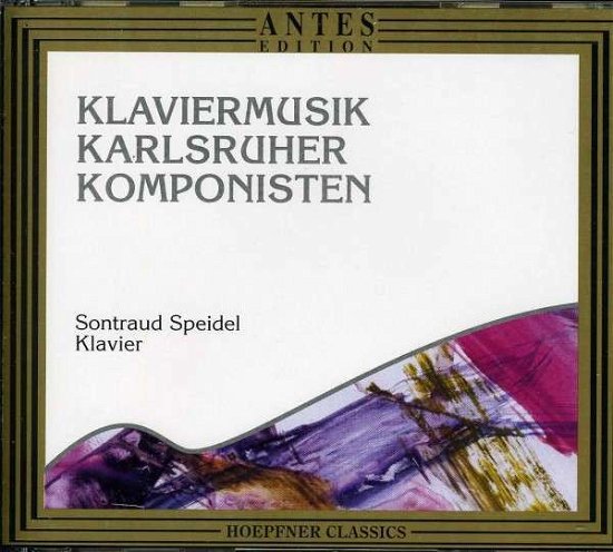 Klaviermusik Karlsruher Komponisten - Danzi / Spiedel / Draheim - Muziek - ANT - 4014513008428 - 5 mei 1996