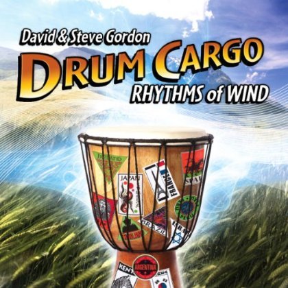 Cover for Gordon,david &amp; Steve · Drum Cargo-rhythms of Wind (CD) (2013)