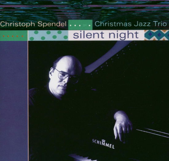 Cover for Christoph Spendel · Silent Night (CD) (2013)