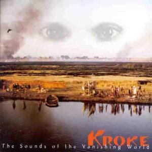 Sounds Of The Vanishing W - Kroke - Musikk - ORIENTE - 4025781102428 - 7. oktober 1999