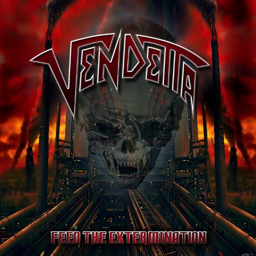 Cover for Vendetta · Feed The Exter Mination (CD) (2011)