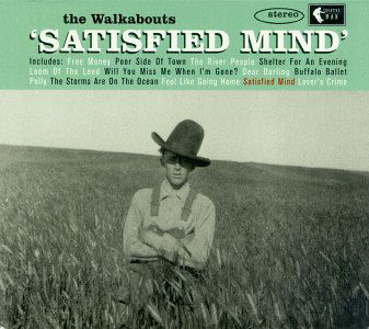 Satisfied Mind - Walkabouts - Muziek - GLITTERHOUSE - 4030433029428 - 23 februari 1998