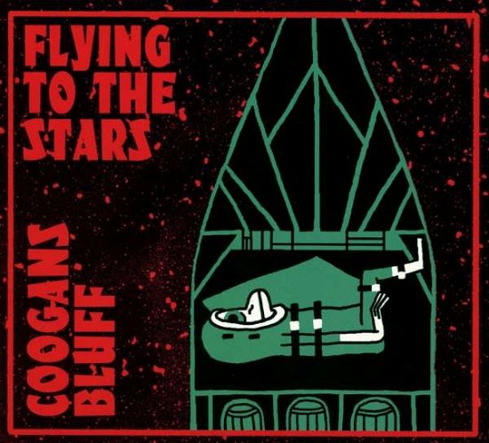 Cover for Coogans Bluff · Coogans Bluff-Flying To The Stars (CD) (2016)