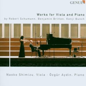 Cover for Schumann / Britten / Shimizu / Aydin · Works for Viola &amp; Piano (CD) (2004)