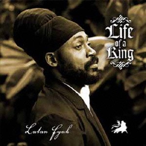 Cover for Lutan Fyah · Life of a King (CD) [Japan Import edition] (2015)