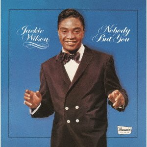 Cover for Jackie Wilson · Nobody But You (CD) [Japan Import edition] (2021)
