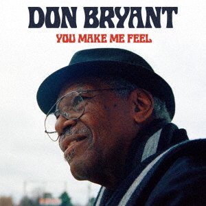 Cover for Don Bryant · You Make Me Feel (CD) [Japan Import edition] (2021)