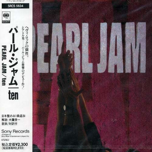 Ten - Pearl Jam - Music - MVPJ - 4988009563428 - September 28, 1999