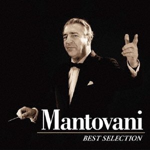 Cover for Mantovani &amp; His Orchestra · Mantovani Best Selection (CD) [Japan Import edition] (2021)