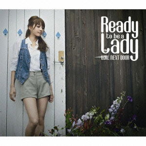 Cover for Girl Next Door · Ready to Be a Lady &lt;limited&gt; (CD) [Japan Import edition] (2010)