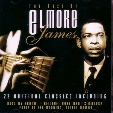 The Best Of Elmore James - Elmore James - Muziek - PRISM LEISURE - 5014293129428 - 8 maart 2005
