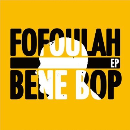 Cover for Fofoulah · Bene Bop (CD) (2013)