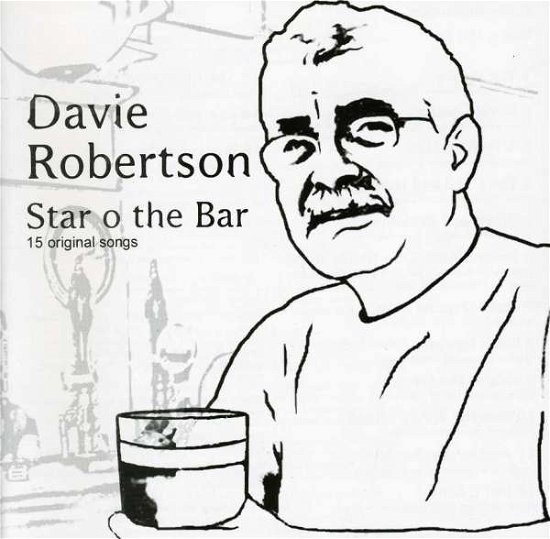 Cover for Davie Robertson · Davie Robertson - Star O The Bar (CD) (2004)
