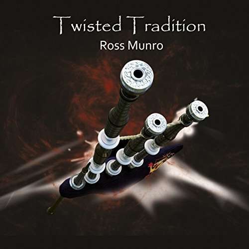 Cover for Ross Munro · Twisted Tradition (CD) (2016)