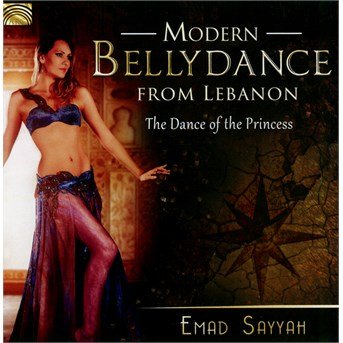 Cover for Emad Sayyah · Modern Bellydance From Lebanon - The Dance Of The Princess (CD) (2016)