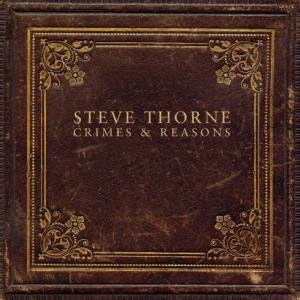 Crimes and Reasons - Steve Thorne - Música - LOCAL - 5026297010428 - 26 de março de 2012