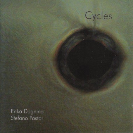 Cover for Erika Dagnino &amp; Stefano Pastor · Cycles (CD) (2013)