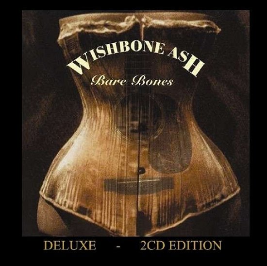 Cover for Wishbone Ash · Bare Bones (CD) [Deluxe edition] (2014)