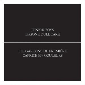 Cover for Junior Boys · Begone Dull Care (CD) (2009)