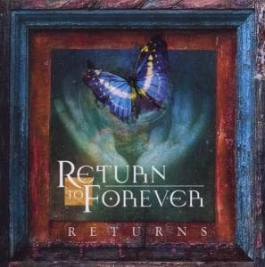 Return to Forever - Returns - Return to Forever - Música - Eagle Rock - 5034504139428 - 27 de fevereiro de 2009