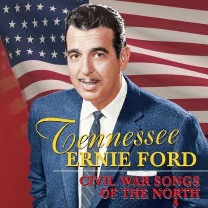 Cover for Tennessee Ernie Ford · Civil War Songs Of The North (CD) (2014)