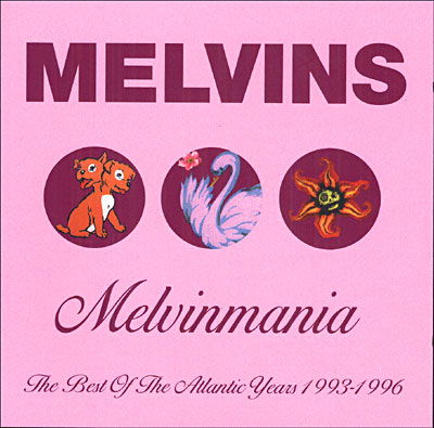 Melvinmania (The Best of the Atlantic Years 1993-1996) [ecd] - Melvins - Music - WSM - 5050466574428 - August 18, 2003