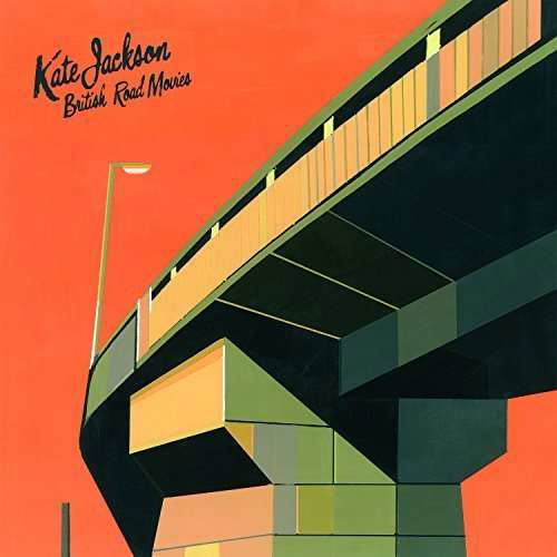 British Road Movies - Kate Jackson - Musiikki - HOO HA RECORDS - 5051083103428 - perjantai 20. toukokuuta 2016