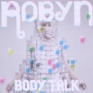 Robyn · Body Talk (CD) (2010)