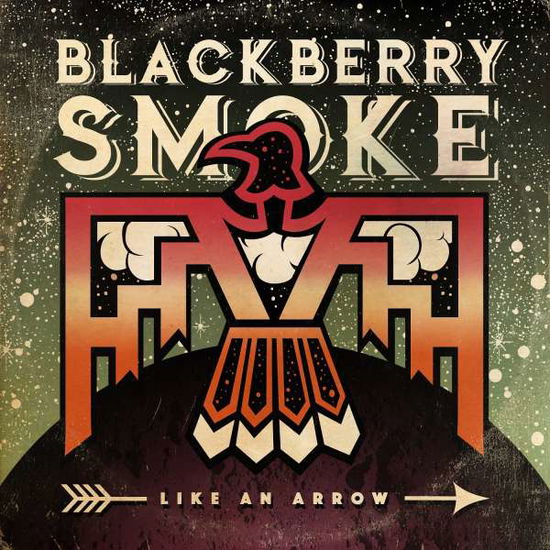 Cover for Blackberry Smoke · Like an Arrow (LP) (2021)