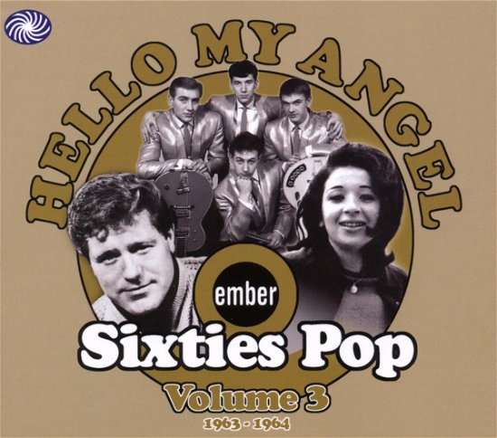 Cover for Various Artists · HELLO MY ANGEL-EMBER SIXTIES POP-VOL.3  1963-1964-Steve Cassidy,Count (CD) (2010)