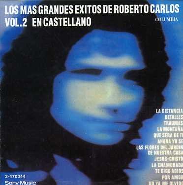 Grandes Exitos en Castellano - Roberto Carlos - Music - SON - 5099747034428 - October 28, 2011