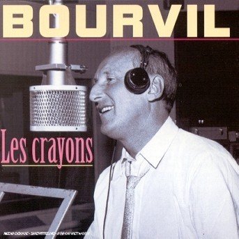 Cover for Bourvil · Les Crayons (CD) (2019)