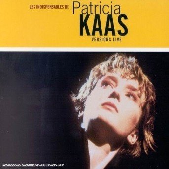 Les Indispensables De Patricia Kaas - Kaas Patricia - Música - SONY MUSIC - 5099750425428 - 24 de junho de 2002