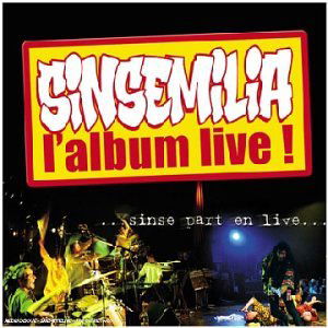 Cover for Sinsemilia · Sinse Part en Live (CD) (2002)