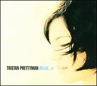 Hello - Tristan Prettyman - Muzyka - EMI Europe Generic - 5099951974428 - 5 maja 2008