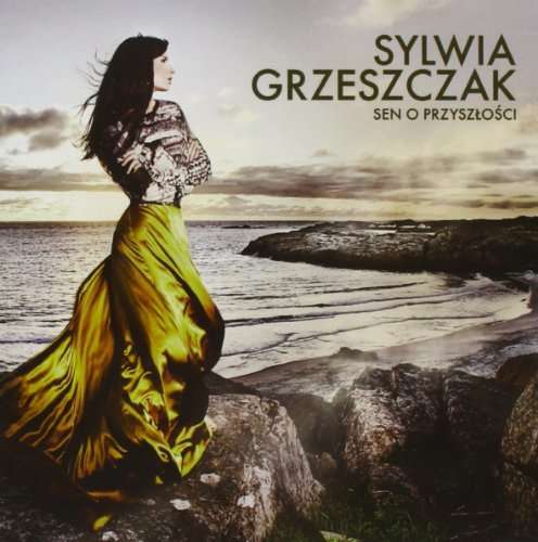 Cover for Sylwia Grzeszczak · Sen O Przyszlosci (CD) (2011)