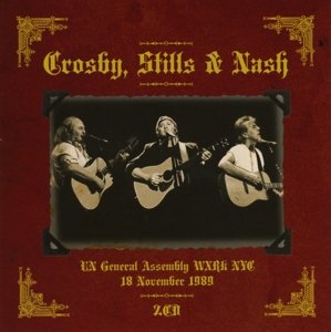 Cover for Crosby Stills &amp; Nash · United Nations General Assembly Hall / New York / November 18 / 1989 (CD) (2015)