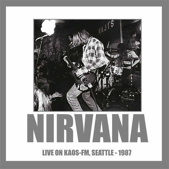 Cover for Nirvana · Live on Kaos-fm Seattle 1987 (LP) (2016)