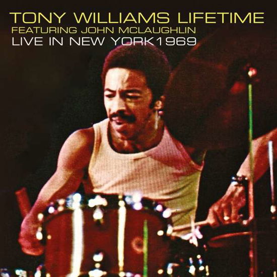Cover for Tony Williams Lifetime Featuring John Mclaughlin · Live in New York 1969 (LP) (2017)
